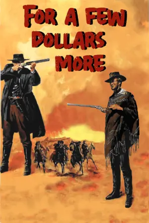 Poster to the movie "For a Few Dollars More" #323556