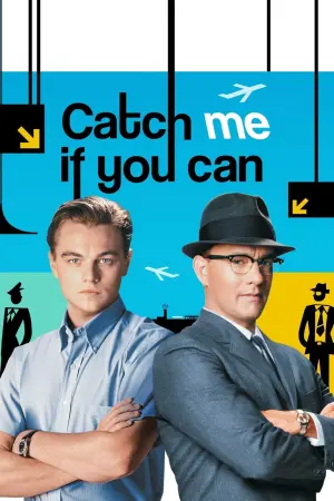 Poster to the movie "Catch Me If You Can" #25225