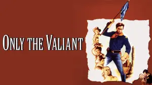 Backdrop to the movie "Only the Valiant" #896469