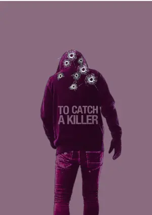 Poster to the movie "To Catch a Killer" #413261