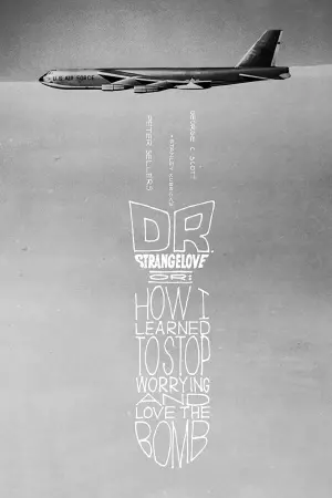 Poster to the movie "Dr. Strangelove or: How I Learned to Stop Worrying and Love the Bomb" #85415
