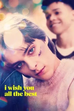 Poster to the movie "I Wish You All the Best" #614980