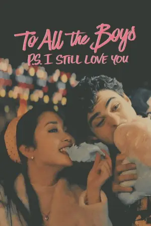 Poster to the movie "To All the Boys: P.S. I Still Love You" #812353