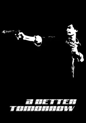 Poster to the movie "A Better Tomorrow" #527403