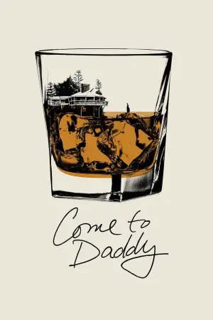 Poster to the movie "Come to Daddy" #358626