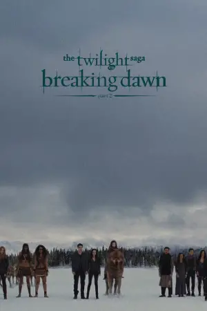 Poster to the movie "The Twilight Saga: Breaking Dawn - Part 2" #525725