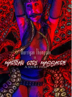 Poster to the movie "Martian Girl Massacre" #792277