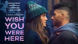 Backdrop to the movie "Wish You Were Here" #655130