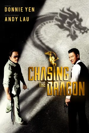 Poster to the movie "Chasing the Dragon" #905053