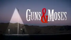 Backdrop to the movie "Guns & Moses" #629811