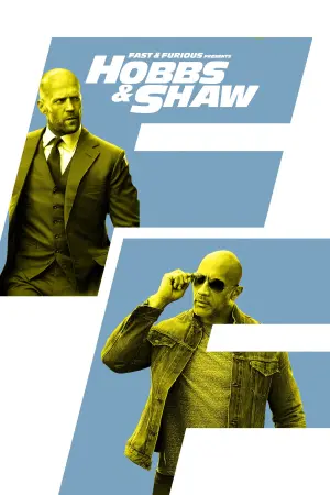 Poster to the movie "Fast & Furious Presents: Hobbs & Shaw" #169515