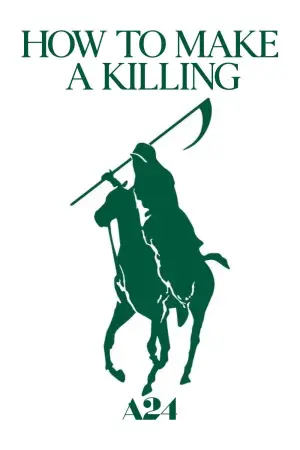 Poster to the movie "How to Make a Killing" #759880