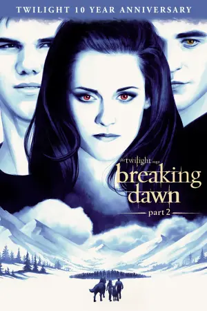 Poster to the movie "The Twilight Saga: Breaking Dawn - Part 2" #170226