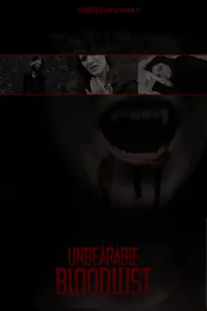 Poster to the movie "Unbearable BloodLust" #199399