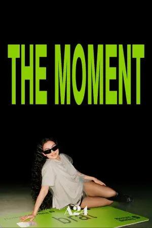 Poster to the movie "The Moment" #796274