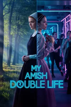 Poster to the movie "My Amish Double Life" #679105