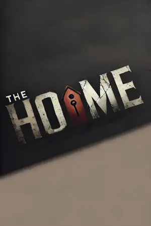 Poster to the movie "The Home" #564049