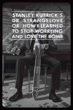 Poster to the movie "Dr. Strangelove or: How I Learned to Stop Worrying and Love the Bomb" #85441