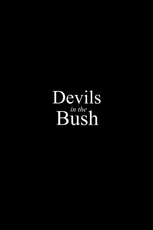 Poster to the movie "Devils in the Bush" #772144