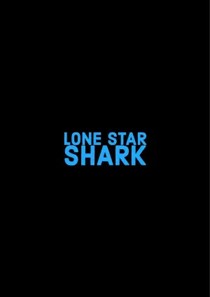 Poster to the movie "Lone Star Shark" #737775