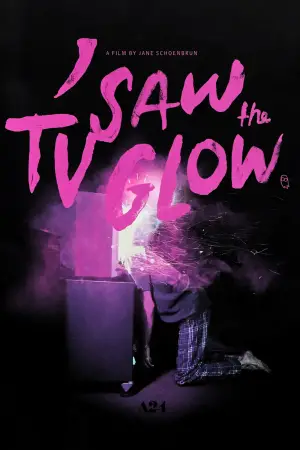 Poster to the movie "I Saw the TV Glow" #594521