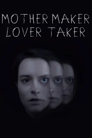 Poster to the movie "Mother Maker Lover Taker" #882836