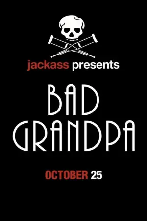 Poster to the movie "Jackass Presents: Bad Grandpa" #868515