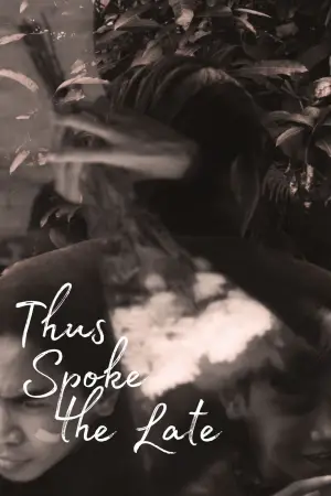 Poster to the movie "Thus Spoke the Late" #541907