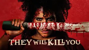 Watch film They Will Kill You | Hell of a deal.