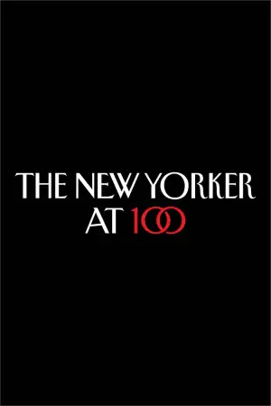 Poster to the movie "The New Yorker at 100" #609920