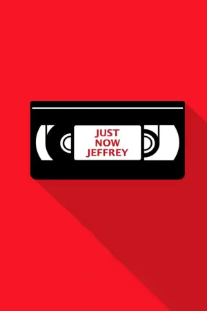 Poster to the movie "Just Now Jeffrey" #792359