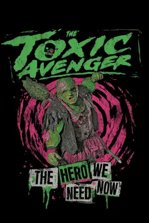 Poster to the movie "The Toxic Avenger" #522183