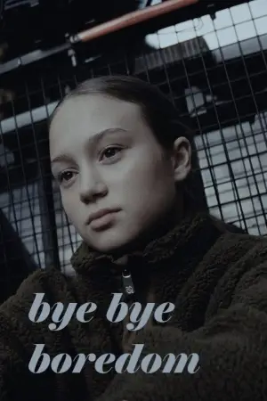 Poster to the movie "Bye Bye Boredom" #755605