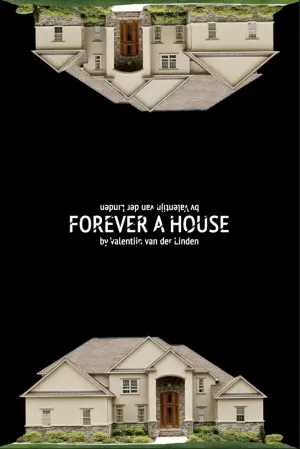 Poster to the movie "Forever a House" #447213