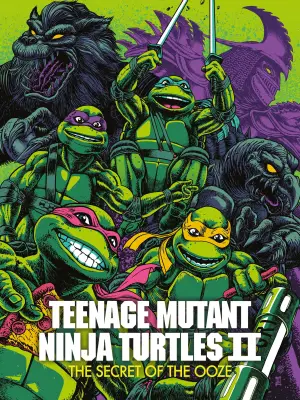 Poster to the movie "Teenage Mutant Ninja Turtles II: The Secret of the Ooze" #871203