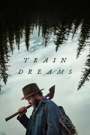 Poster to the movie "Train Dreams" #514948
