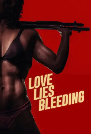Poster to the movie "Love Lies Bleeding" #556776