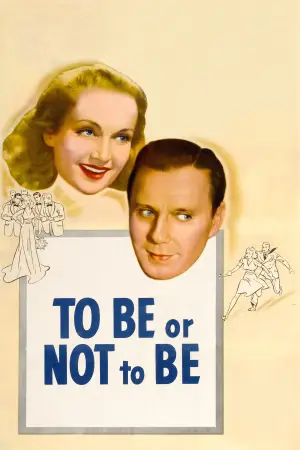 Poster to the movie "To Be or Not to Be" #752843