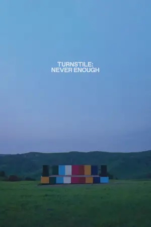 Poster to the movie "Turnstile: Never Enough" #658356