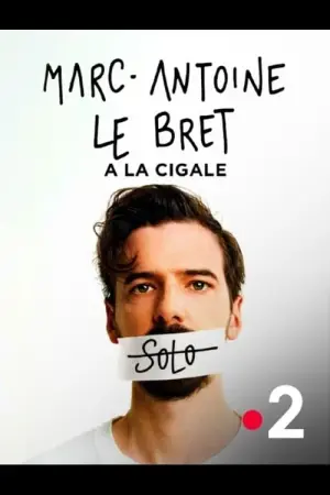 Poster to the movie "Marc-Antoine Le Bret - Solo à la Cigale" #457554