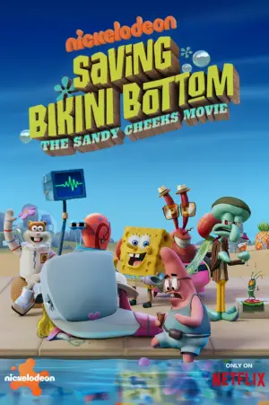 Poster to the movie "Saving Bikini Bottom: The Sandy Cheeks Movie" #598654