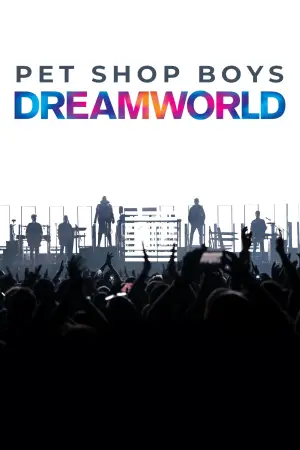 Poster to the movie "Pet Shop Boys Dreamworld: The Hits Live" #755567