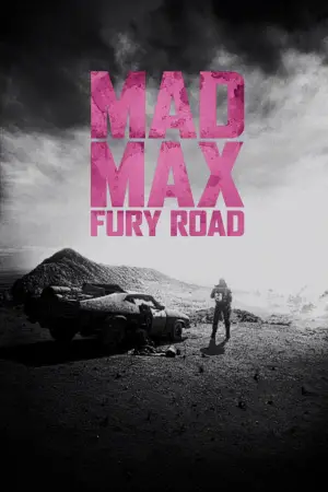 Poster to the movie "Mad Max: Fury Road" #561717