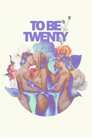 Poster to the movie "To Be Twenty" #841039