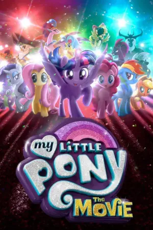 Poster to the movie "My Little Pony: The Movie" #87769
