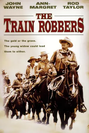 Poster to the movie "The Train Robbers" #861033