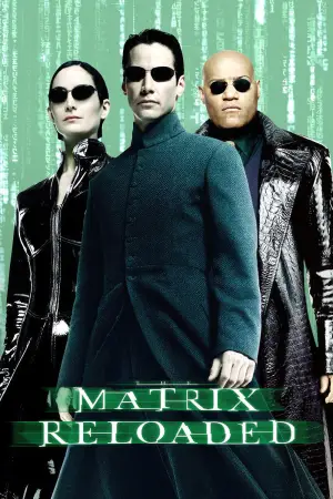Poster to the movie "The Matrix Reloaded" #591891