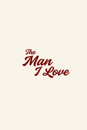 Poster to the movie "The Man I Love" #802341