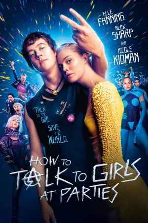 Poster to the movie "How to Talk to Girls at Parties" #306856