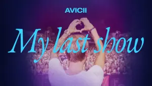 Backdrop to the movie "Avicii - My Last Show" #941717